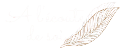 A l'Ecoute de Soi